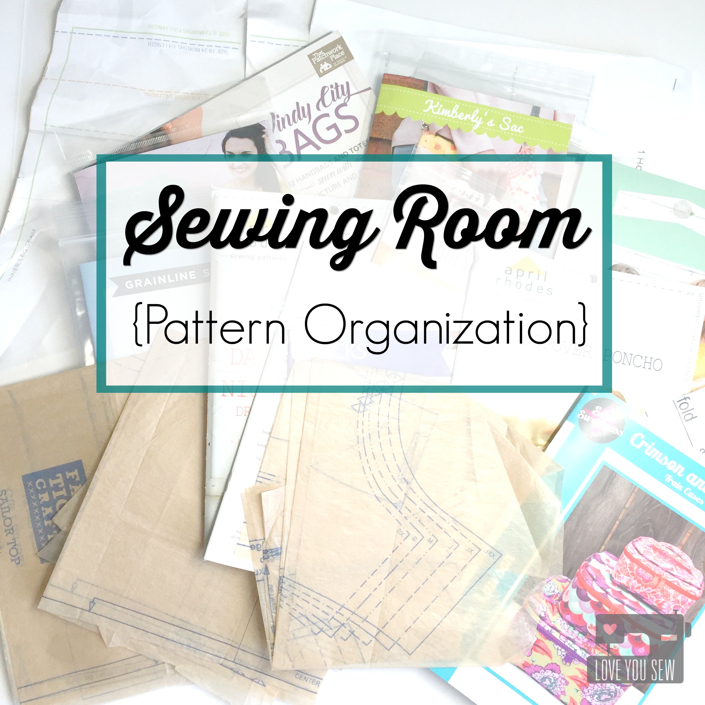 Sewing Room {Pattern Organization} Love You Sew