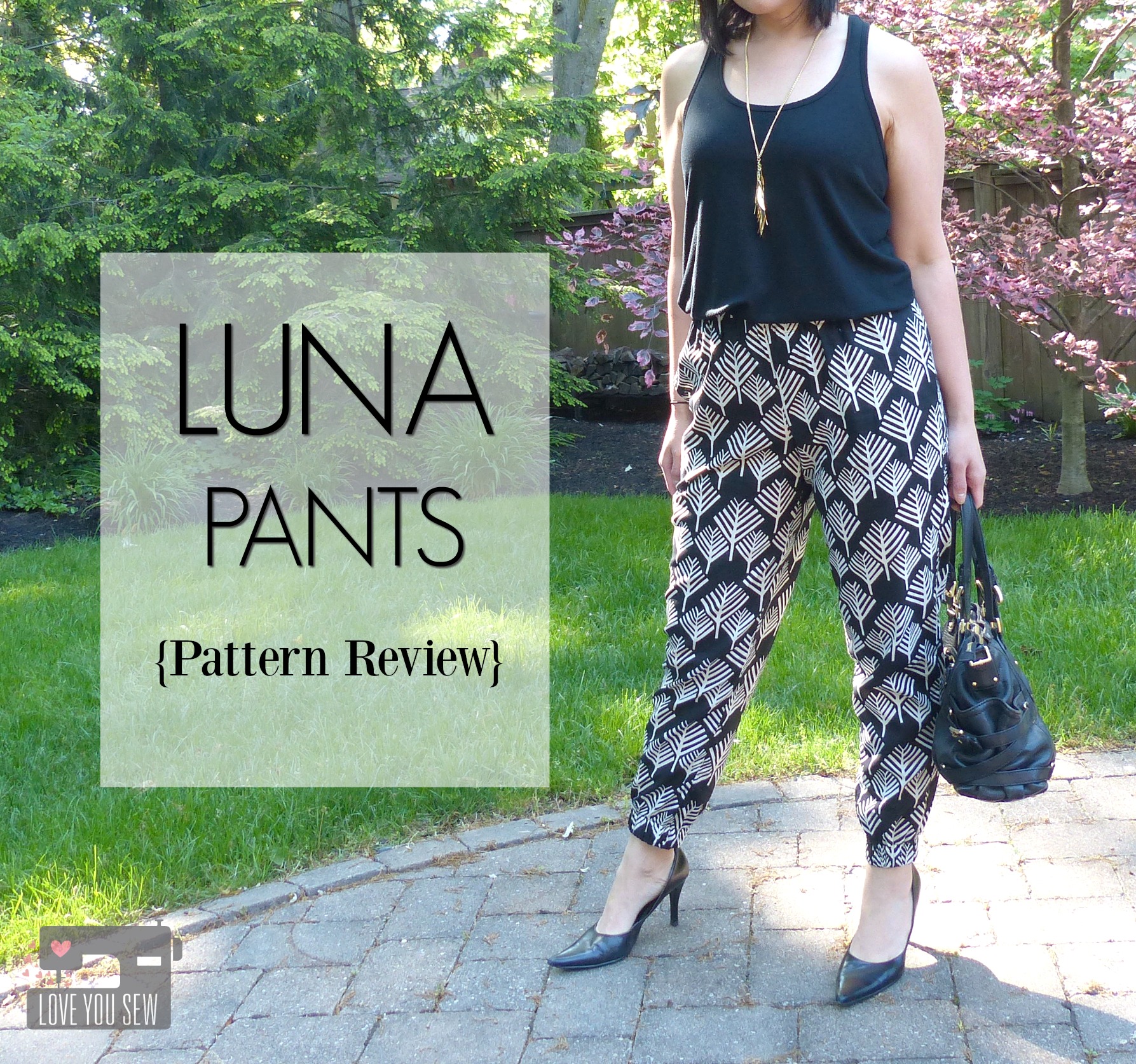 Luna Pants {Pattern Review} – Love You Sew