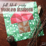 Free Woodand Mushroom Quilt Block by Love You Sew